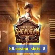 h5.casino slots 8 paga mesmo